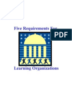 Five Requirements For: Learning Organizations