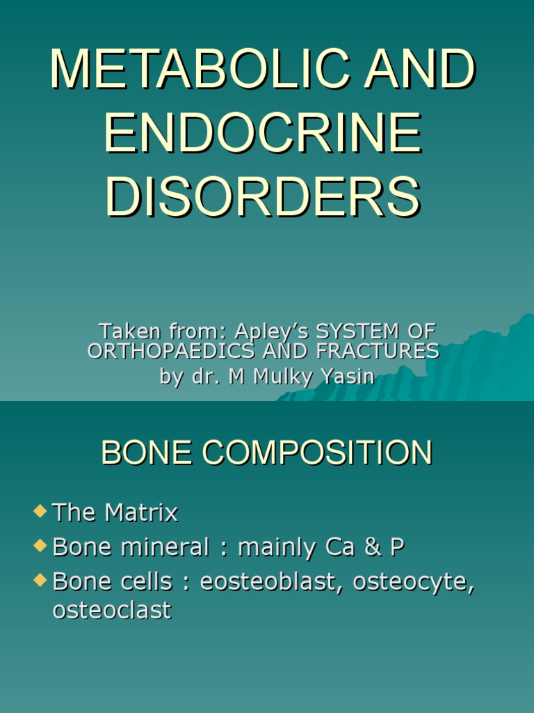 Metabolic and Endocrine Disorders Overview | PDF | Bone | Osteoporosis