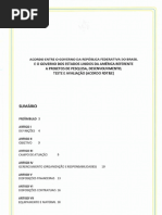  ACORDO ENTRE O GOVERNO DA REPÚBLICA FEDERATIVA DO BRASIL  E O GOVERNO DOS ESTADOS UNIDOS DA AMÉRICA REFERENTE  A PROJETOS DE PESQUISA, DESENVOLVIMENTO,  TESTE E AVALIAÇÃO (ACORDO RDT&E)