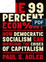 Adler, Paul S. - The 99 Percent Economy How Democratic Socialism Can Overcome The Crises of Capitalism (2019)