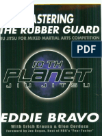 Mastering the Rubber Guard Jiu Jitsu for Mixed Martial Arts Competition by Eddie Bravo, Erich Krauss, Glen Cordoza (z-lib.org).pdf
