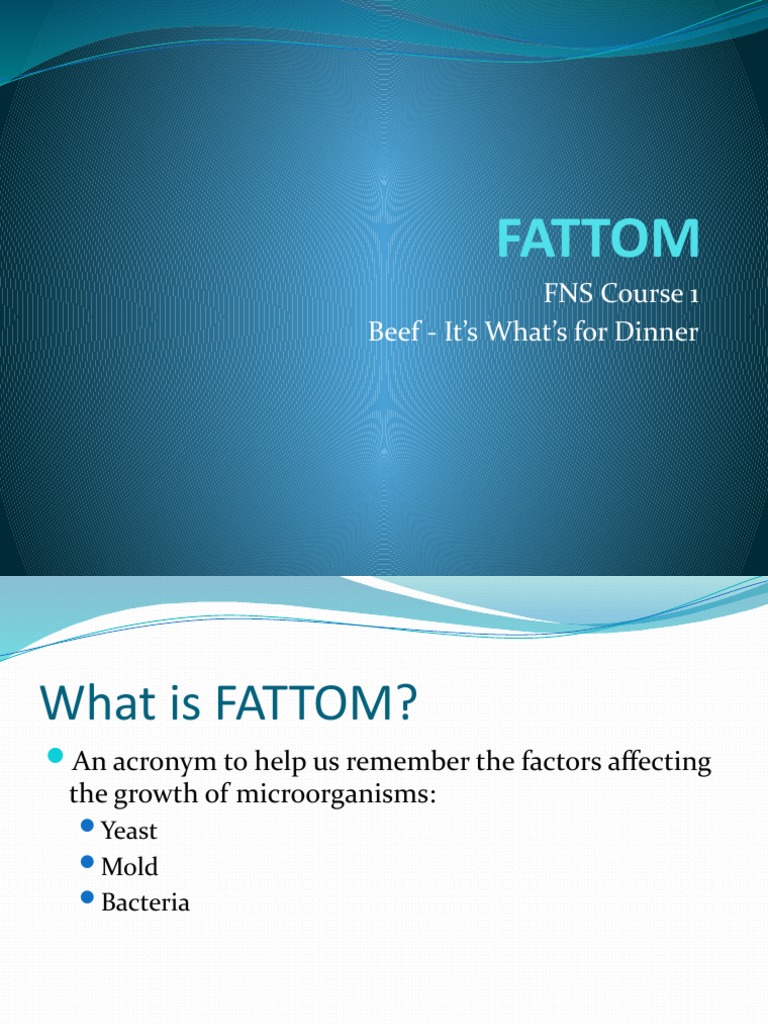 Understanding FATTOM in Food Safety | PDF | Wellness | Technology ...