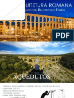 ARQUITETURA ROMANA - Aquedutos, Balneários e Fontes