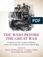 Dominik Geppert, William Mulligan, Andreas Rose-The Wars Before The Great War - Conflict and International Politics Before The Outbreak of The First World War-Cambridge University Pres PDF