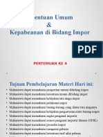 4-Ketentuan Umum & Kepabeanan di Bidang Impor-20181003060447.pptx