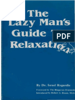 The Lazy Mans Guide To Relaxation