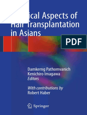 Practical Aspects of Hair Transplantation in Asians - Damkerng  Pathomvanich, Kenichiro Imagawa - (2018), PDF, Common Carotid Artery