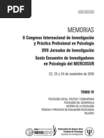 MEMORIAS II Congreso Internacional de Investigación y Práctica Profesional en Psicología XVII Jornadas de Investigación Sexto Encuentro de Investigadores en Psicología del MERCOSUR 22, 23 y 24 de noviembre de 2010