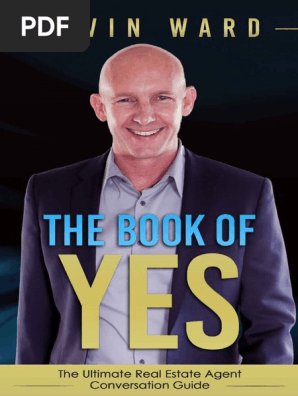 Kevin Ward - The Book of YES_ The Ultimate Real Estate Agent Conversation Guide.pdf