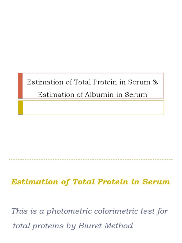 Serum Protein and Albumin Estimation | PDF | Blood Plasma | Blood