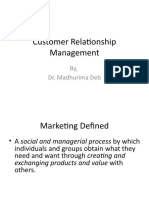 Customer Relationship Management: By, Dr. Madhurima Deb