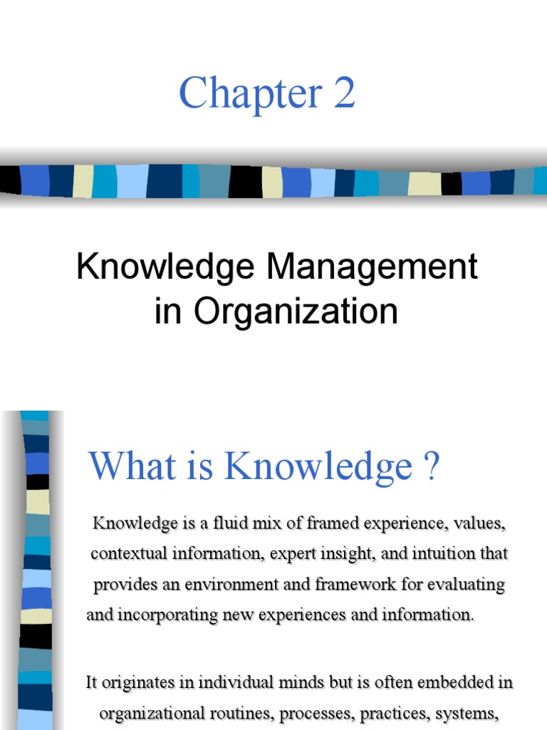 KM Chapter 2 | PDF | Knowledge Management | Information System