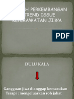 SEJARAH PERKEMBANGANKEPERAWATAN JIWA Dan Trend Issue Kep. Jiwa