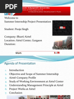 Welcome To Summer Internship Project Presentation Student: Pooja Singh Company: Bharti Airtel Location: Airtel Center, Gurgaon Duration