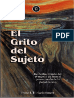 Hinkelammert, Franz J. El Grito Del Sujeto, Del Teatro-Mundo Del Evangelio de Juan Al Perro-Mundo de La Globalización. Ed DEI, San José C. R. 1998 PDF