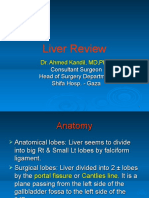 Liver Review: Dr. Ahmed Kandil, MD, Phd. Consultant Surgeon Head of Surgery Department Shifa Hosp. - Gaza