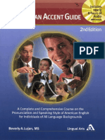 The American Accent Guide A Complete and Comprehensive Course On The Pronunciation and Speaking Style of American English For Individuals of All Language Backgrounds by Beverly A. Lujan PDF