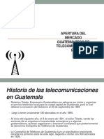 Apertura Del Mercado Guatemalteco de Telecomunicaciones