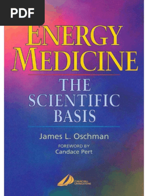 Energy Medicine The Scientific Basis James L Oschman Pdf Pdf Energy Medicine Psychotherapy