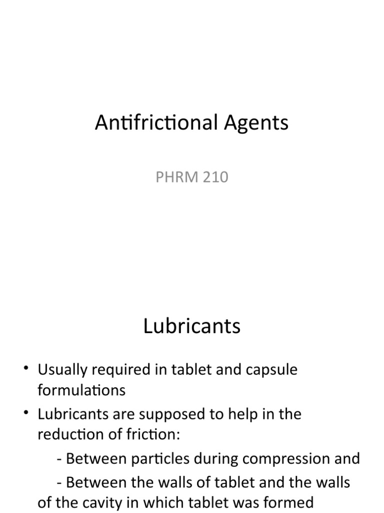 Lubricants, Anti Adherents and Glidants