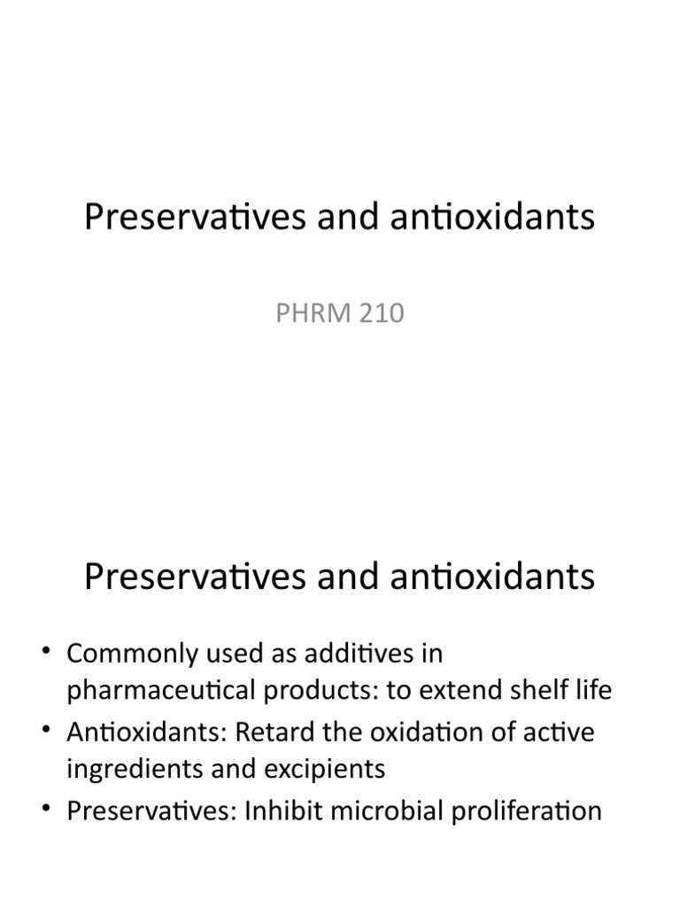 Preservatives and Antioxidants PHRM 210 PDF Clinical Pathology
