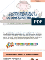 Tema 6 CARACTERISTICAS PSICODIDACTICAS DE LA EDUCACION INFANTIL
