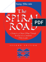 Huang Shu-Min - The Spiral Road - Change in A Chinese Village Through The Eyes of A Communist Party Leader