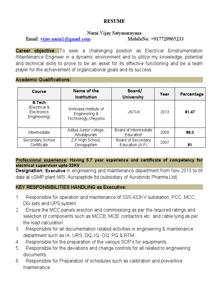 Career objective To seek a challenging position as Electrical