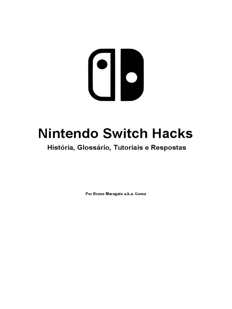 Nintendo Switch Hacks - História, Glossário, Tutoriais e Respostas, PDF, Nintendo