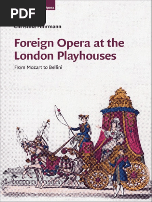Foreign Opera At The London Playhouses Pdf Opera Theatre