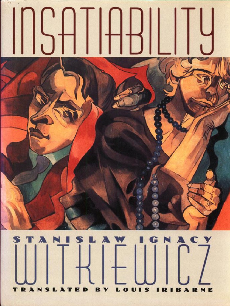 Insatiability Stanislaw Witkiewicz Translations Reason