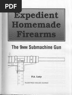 Expedient_Homemade_Firearms_9mm_Submachine_Gun_P_A_Luty_Paladin_Press_text.pdf