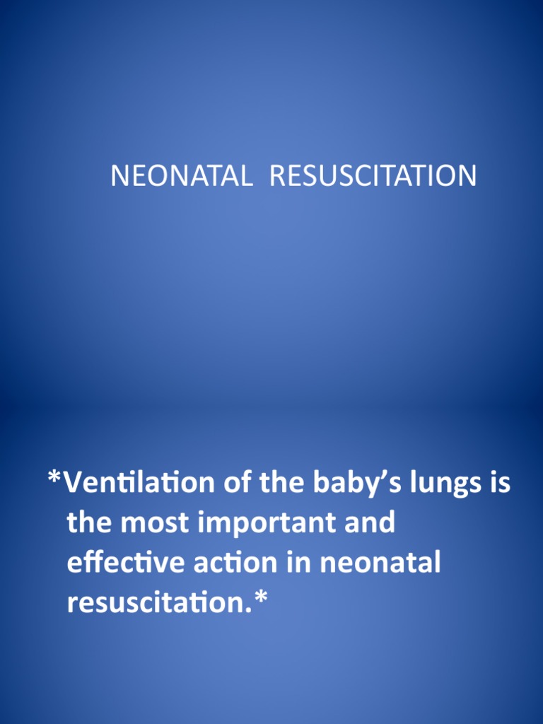 Neonatal Resuscitation | Download Free PDF | Lung | Cardiopulmonary ...