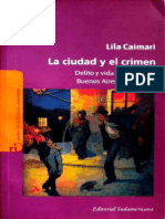 La ciudad y el crimen - Delito y vida cotidiana en Buenos Aires, 1880-1940.pdf