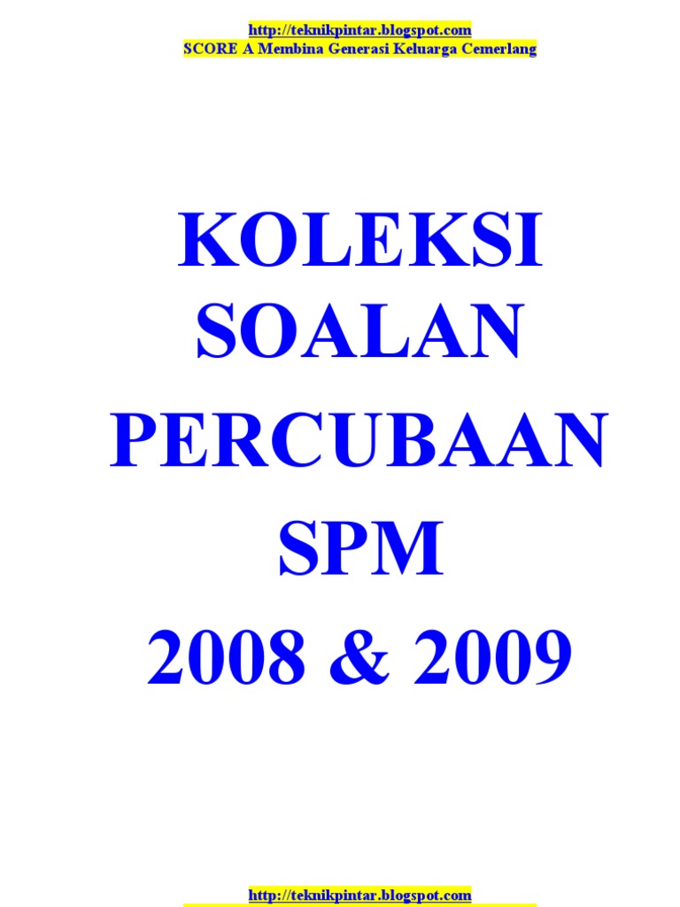 Koleksi Percubaan Spm 2008&2009