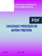 Direitos dos contribuintes e caducidade em matéria tributária