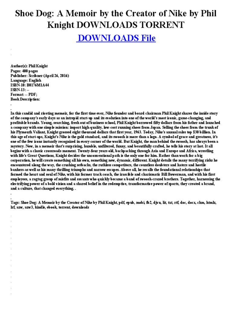 Shoe Dog A Memoir By The Creator Of Nike By Phil Knight Downloads.