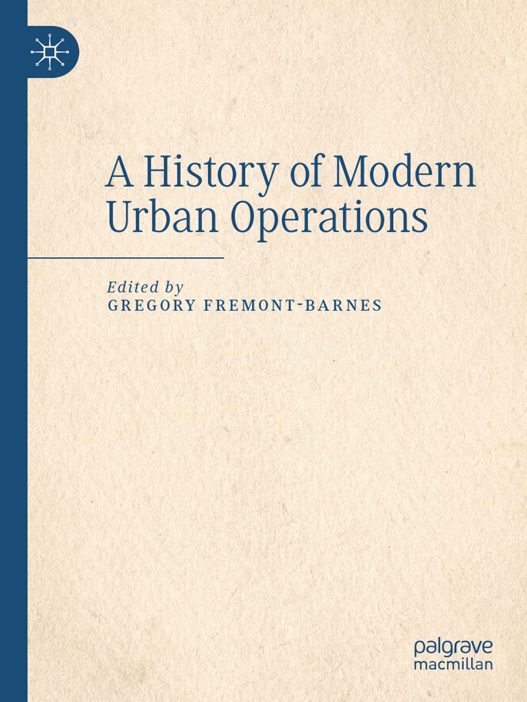 Gregory Fremont-Barnes - A History of Modern Urban Operations-Springer International Publishing photo