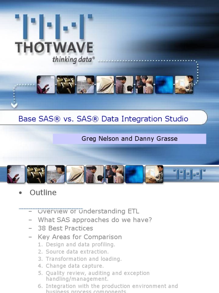 Base SAS® vs. SAS® Data Integration Studio: Greg Nelson and Danny ...