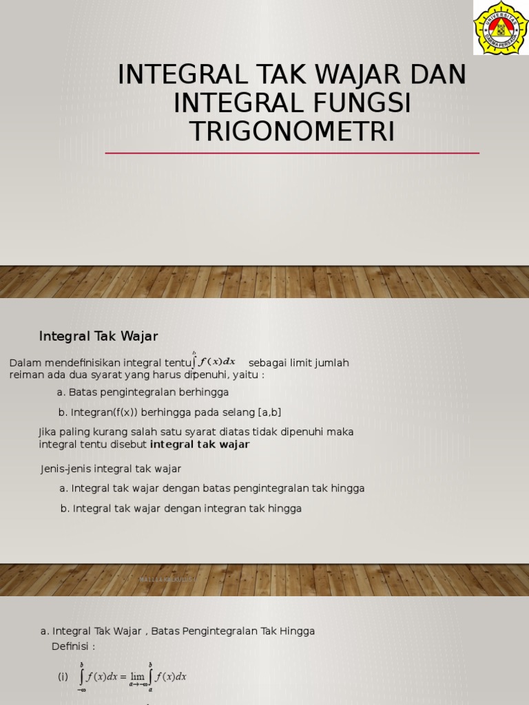 Integral Tak Wajar Dan Integral Fungsi Trigonometri
