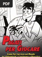 Pagati Per Giocare - Come far carriera nel mondo dei videogiochi