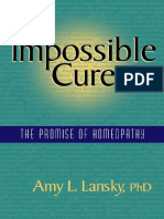 Amy L. Lansky - Impossible Cure - The Promise of Homeopathy