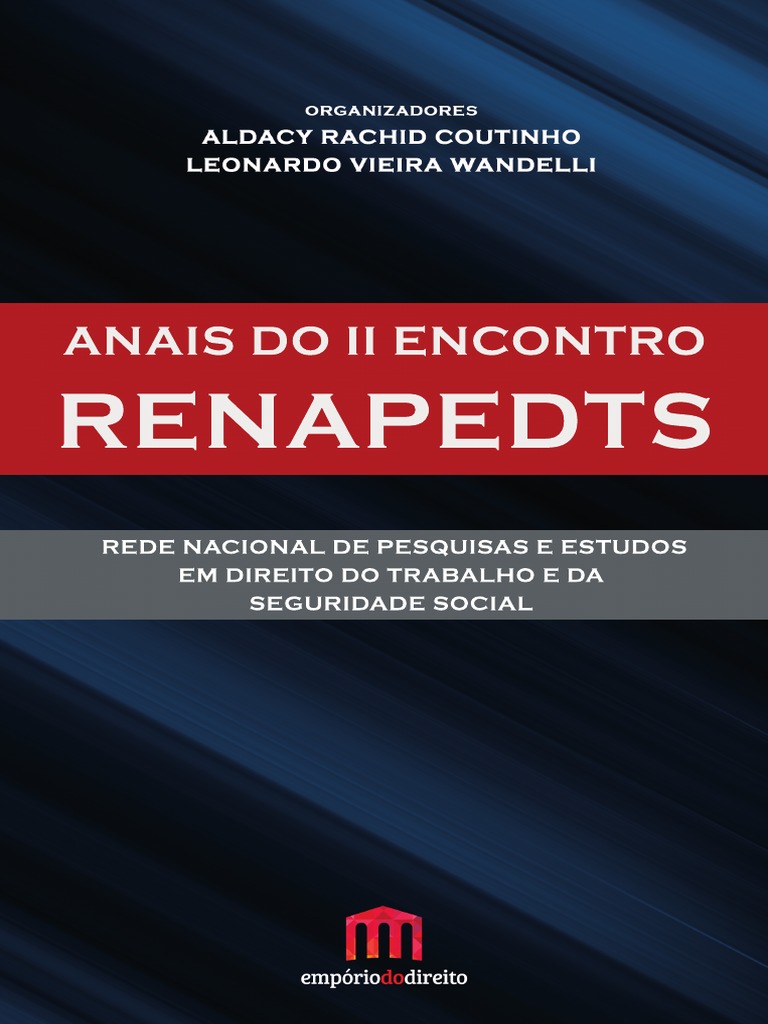 Faculdade de Direito receberá 7º Encontro Anual de Rede Nacional de Direito  do Trabalho e Seguridade Social (Renapedts)