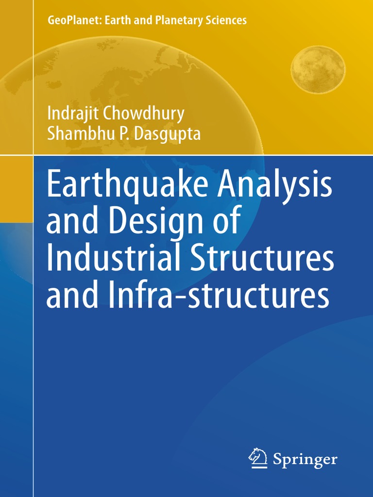 Earthquake Analysis and Design of Industrial Structures 2019 PDF | PDF ...