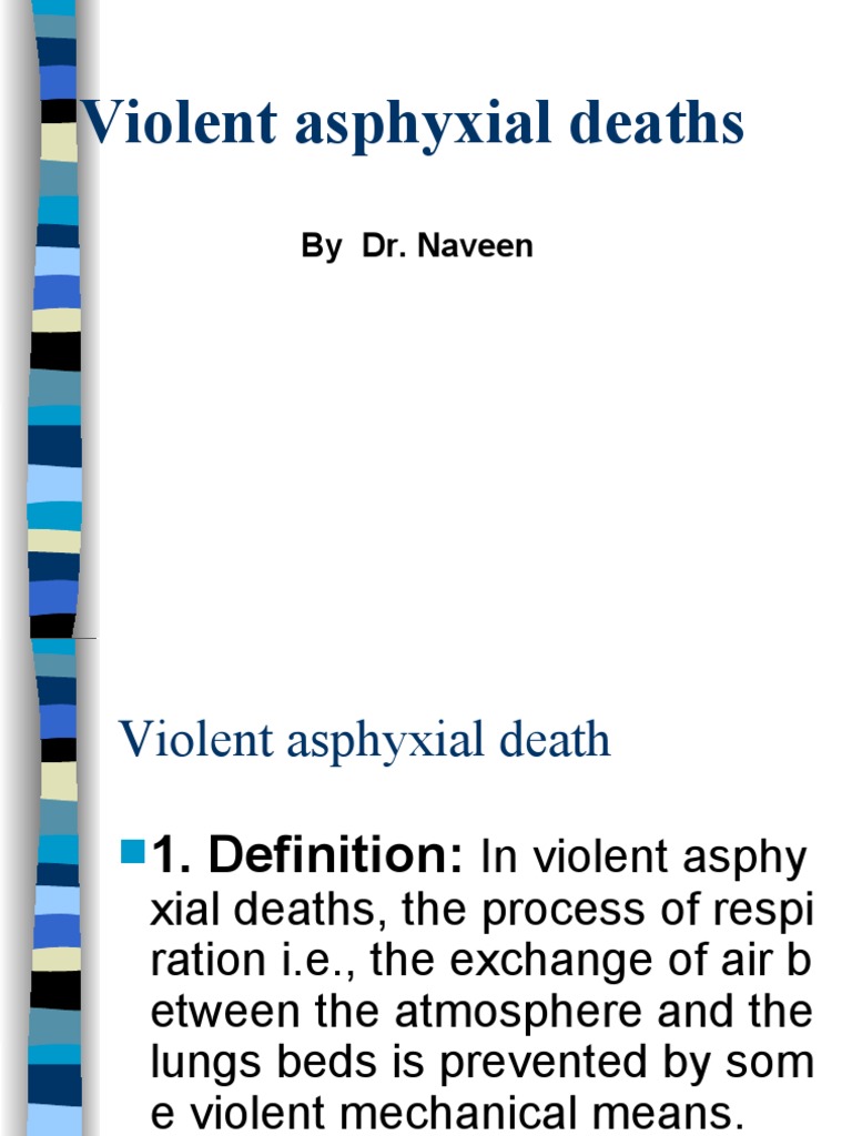 Violent Asphyxial Deaths | PDF | Hanging | Lung