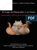 Meneses Pacheco y Gordones Rojas. El Lago de Maracaibo y Su Gente. Arqueología e Historia de Los Pueblos Originarios.