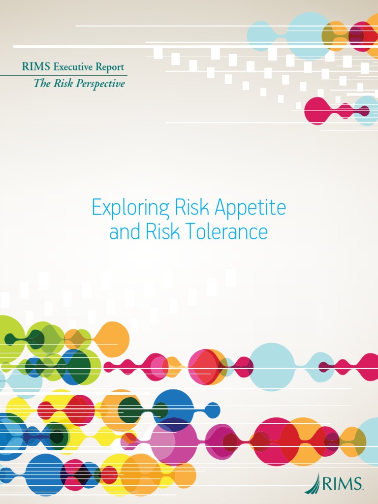 RIMS Exploring Risk Appetite Risk Tolerance 0412 PDF | PDF | Risk ...