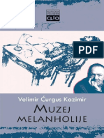 Velimir Ćurgus Kazimir - Muzej Melanholije