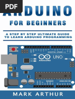 Arduino For Beginners_ A Step by Step Ultimate Guide to Learn Arduino Programming.pdf