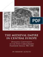 Herbert Schutz - The Medieval Empire in Central Europe - Dynastic Continuity in The Post-Carolingian Frankish Realm, 900-1300-Cambridge Scholars Publishing (2010)